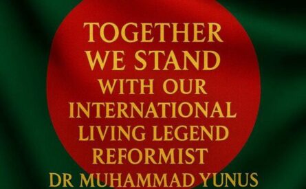 Together We Stand With Our International Living Legend Reformist Dr Muhammad Yunus